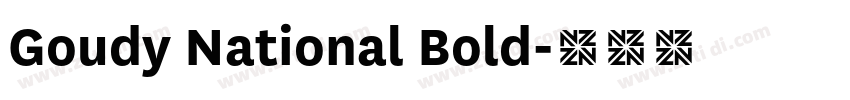 Goudy National Bold字体转换 Goudy National Bold字体转换